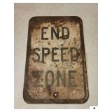 END SPEED ZONE SIGN - RUSTY FRONT & BACK (TRAILER)