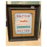 Framed sign bacon makes everything better.