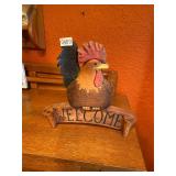 Heavy rooster, welcome sign
