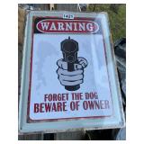 Warning, forget the dog tin sign 12 x 16