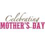 Mother's Day Celebration