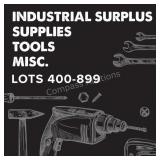 Industrial Surplus, Tools & Misc. - Lots 400-899