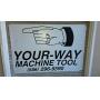 Your Way Machine and Tool