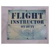Flight Instructor On Duty Embossed Metal Sign