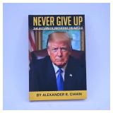 Never Give Up by Alexander R. Chhin