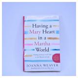 Having a Mary Heart in a Martha World