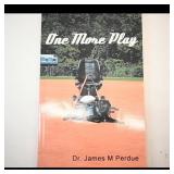 One More Play by Dr. James M. Perdue