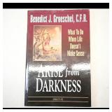 Arise from Darkness by Benedict J. Groeschel