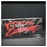 Pontiac License Plate ï¿½ 'We Built Excitement'...