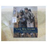 THE CIVIL WAR SOLDIER "A PHOTOGRAPHIC JOURNEY"