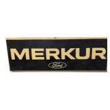 Merkur Ford Dealership Sign