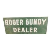 Roger Gundy Dealer Metal Sign