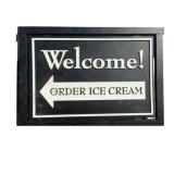 Welcome! Order Ice Cream Sign Inside Metal Bracket