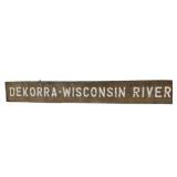 Dekorra-Wisconsin River Double Sided Wood Sign