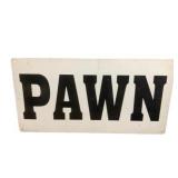 Pawn Metal Double Sided Metal Sign