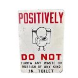 Positivity Do Not Metal Sign
