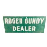 Roger Gundy Dealer Metal Sign