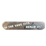 If The Shoe Fits Sign 60 x 12ï¿½