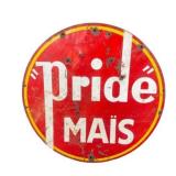 Pride Mais Painted Metal Sign