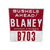 Blaney Bushels Ahead! Metal Sign