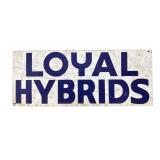 Loyal Hybrids Metal Sign