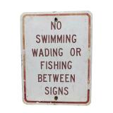 No Swimming Wading or Fishing Metal Street Sign