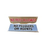 No Pets Allowed/No Peddlers or Agents Tin Signs