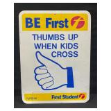 Thumbs Up When Kids Cross Metal Sign