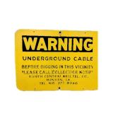 Warning Underground Caleb Metal Sign
