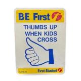 Thumbs Up When Kids Cross Metal Sign