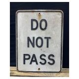 Do Not Pass Embossed Metal Street Sign
