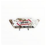 Hood Tires and Tubes Painted Metal Sign