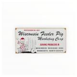 Wisconsin Feeder Pig Masonite Sign