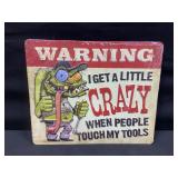 Novelty Metal Embossed Tool Sign-NOS