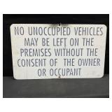 No Unoccupied Vehicles Metal Sign