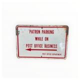 Post Office Patron Parking Metal Sign