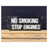 No Smoking Stop Engines FRP Sign