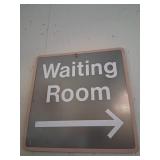 'Waiting Room' Sign