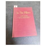 In The Pillory by John Bond, 1927 Hardcover