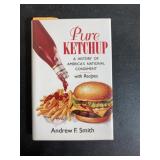 Pure Ketchup by Andrew F. Smith Hardcover