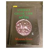 Animals in Celtic Life and Myth by Miranda