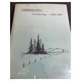 Germania... Our Heritage 1855-1995 Book