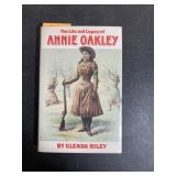 The Life and Legacy of Annie Oakley by Glenda