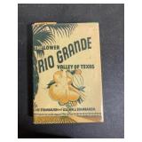 The Lower Rio Grande Valley of Texas Book