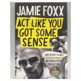 Jamie Foxx Act Like You Got Some Sense Signed