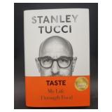 Signed 'Taste: My Life Through Food'ï¿½Stanley Tucci
