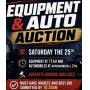Equipment / Auto Auction Saturday  the 25th; 11am