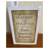 Slavery & Politics in the Early American Republic