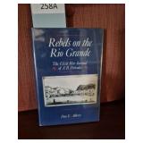 Rebels on the Rio Grande Book