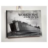 Evansville LST 325 Workhorse of the Wars Book